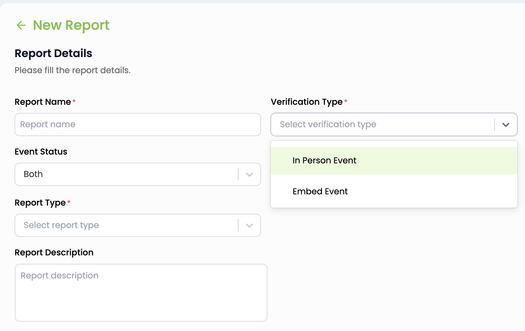 The New Report form with Report Name, Event Status, Report Type and Report Description, and the Verification Type dropdown open on In Person Event and Embed Event
